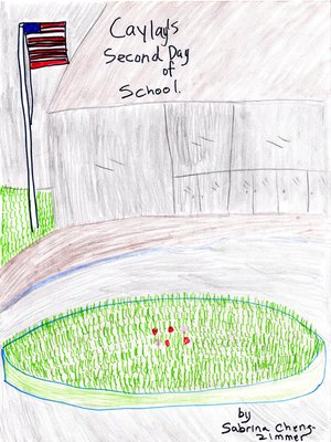 cover image of Caylay's Second Day at school